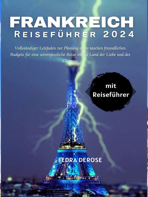 Title details for Frankreich Reiseführer 2024 by Fedra DeRose - Available